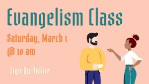 Fervent Evangelism Class