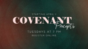 Covenant Precept Study