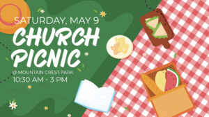CHURCH PICNIC @Mountain Crest Park